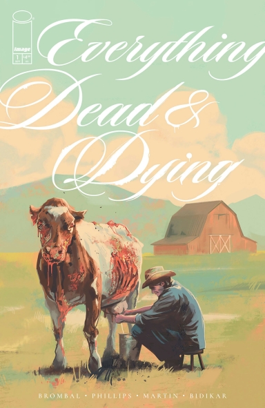 Everything Dead & Dying #1 (of 5)