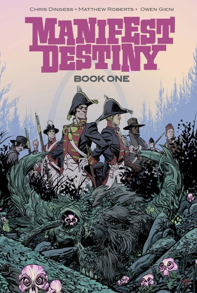 Manifest Destiny Deluxe HC, Vol. 1