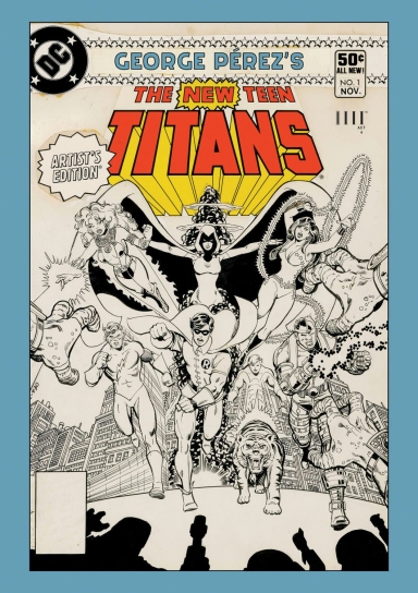 George Perezs New Teen Titans Artists Edition HC, Vol. 1