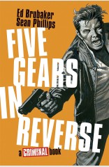 Five Gears In Reverse A Criminal Book HC, Book 1