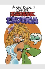 Complete Deadbone Erotica Omnibus HC, Vol. 1