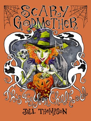 Scary Godmother This Was Your Childhood Compendium TP, Vol. 1 cover