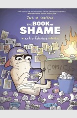 The Book Of Shame An Extra Fabulous Collection OGN HC, Book 1