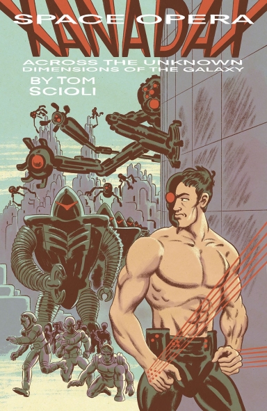 Space Opera Xanadax Across The Unknown Dimensions Of The Galaxy OGN TP, Vol. 1