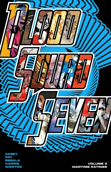 BLOOD SQUAD SEVEN: WAR TIME RATINGS, VOL. 3 TP