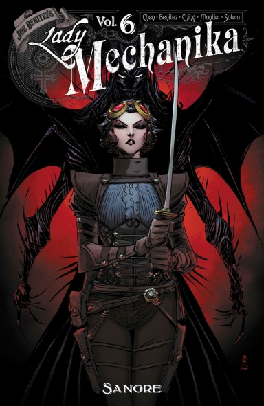 LADY MECHANIKA: SANGRE, VOL. 6 TP