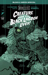 UNIVERSAL MONSTERS: CREATURE FROM THE BLACK LAGOON LIVES! BLACK & WHITE SPECIAL #1 (OF 2)