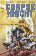 CORPSE KNIGHT #4 (OF 6) CVR A MATTHEW ROBERTS & RICO RENZI (MR)