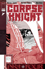 CORPSE KNIGHT #4 (OF 6) CVR A MATTHEW ROBERTS & RICO RENZI (MR)
