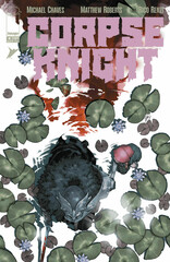 CORPSE KNIGHT #4 (OF 6) CVR A MATTHEW ROBERTS & RICO RENZI (MR)
