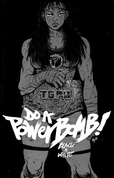 DO A POWERBOMB BLACK AND WHITE #1