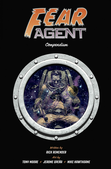 FEAR AGENT COMPENDIUM TP