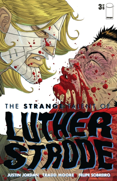 The Strange Talent of Luther Strode #3 (of 6)
