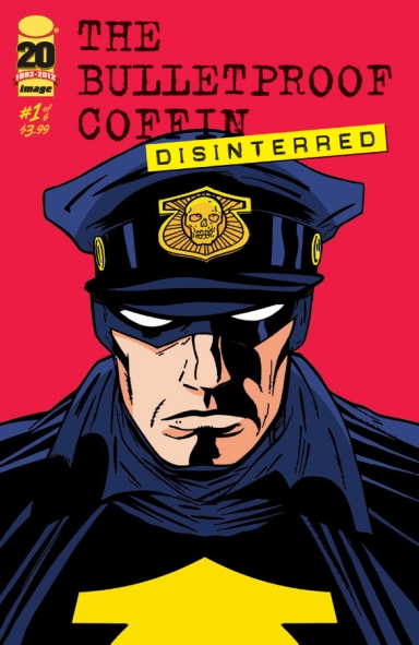 The Bulletproof Coffin: Disinterred  #1 (of 6)