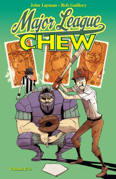 Chew Vol. 5: Major League Chew