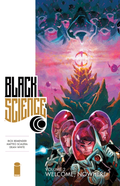 Black Science, Vol. 2: Welcome, Nowhere TP