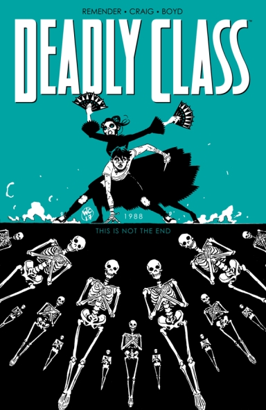 Deadly Class, Vol. 6: This Is Not The End TP