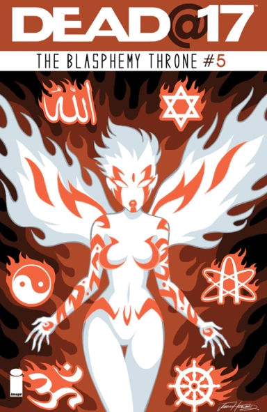 Dead@17: The Blasphemy Throne #5