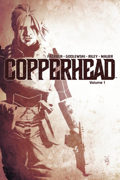 Copperhead, Vol. 1: A New Sheriff in Town TP