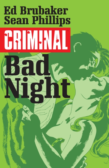 Criminal, Vol. 4: Bad Night TP