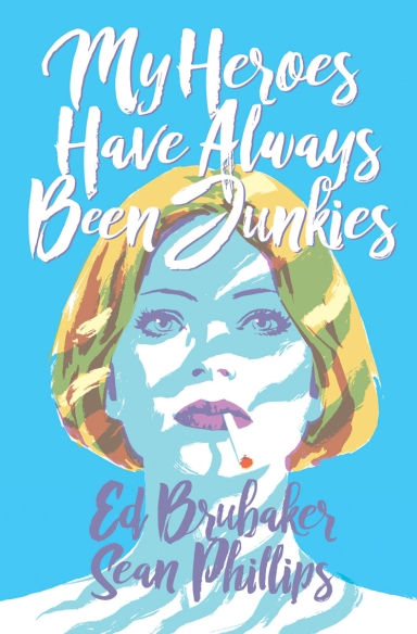 My Heroes Have Always Been Junkies OGN HC