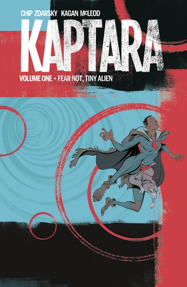 Kaptara Vol. 1: Fear Not, Tiny Alien