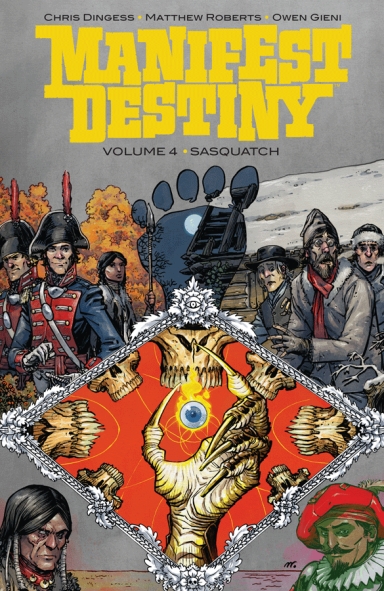 Manifest Destiny, Vol. 4: Sasquatch TP