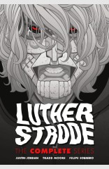 Luther Strode: The Complete Series HC