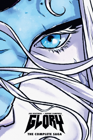 Glory: The Complete Saga HC