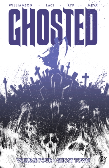 Ghosted, Vol. 4: Ghost Town TP