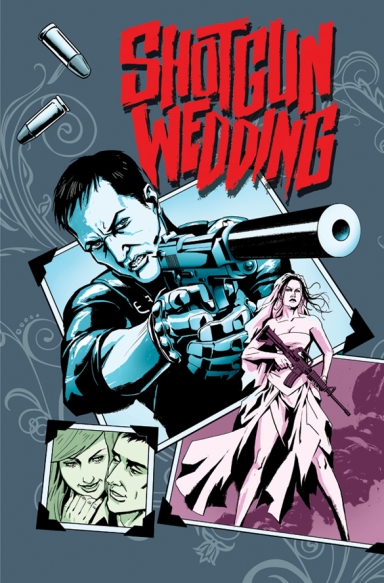 Shotgun Wedding #1 (of 4)