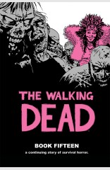 The Walking Dead Book 15 HC