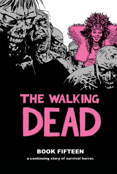 The Walking Dead Book 15 HC