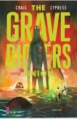 The Gravediggers Union #6