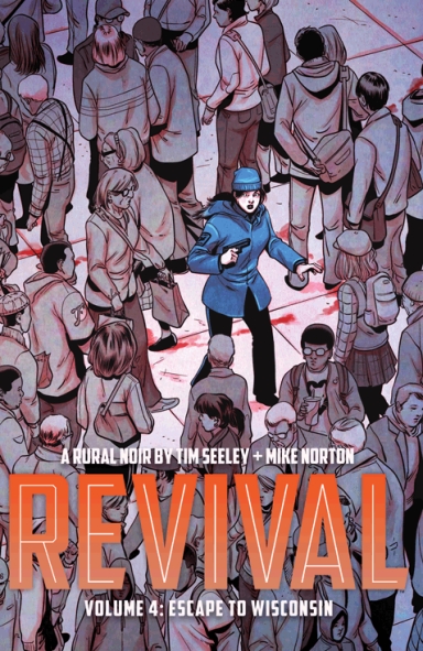 Revival Vol. 4: Escape To Wisconsin TP