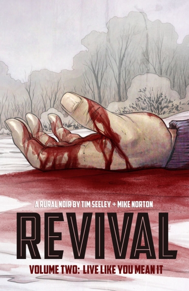 Revival, Vol. 2: Live Like You Mean It TP