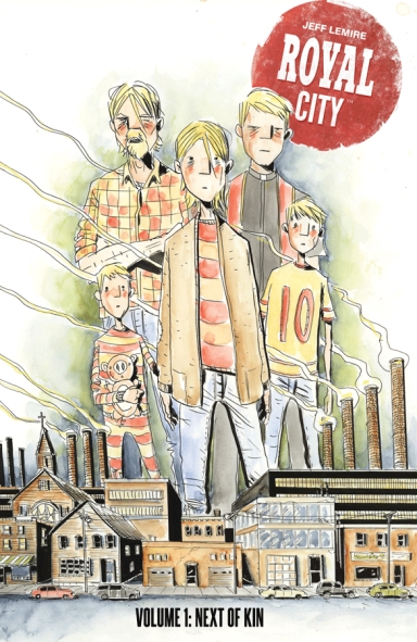 Royal City, Vol. 1: Next Of Kin TP