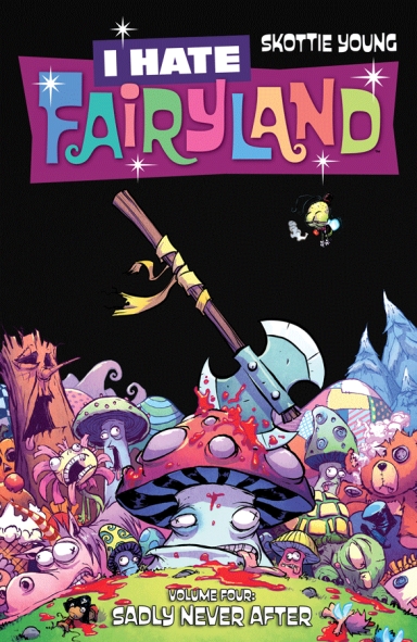 I Hate Fairyland, Vol. 4 TP
