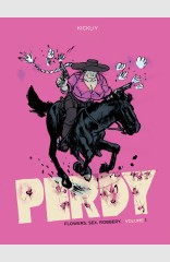 Perdy, Vol. 1 HC