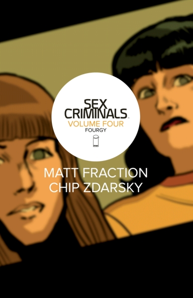 Sex Criminals, Vol. 4: Fourgy! TP