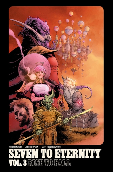 Seven to Eternity, Vol. 3: Rise To Fall TP