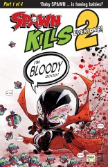 Spawn Kills Everyone Too #1 (of 4)