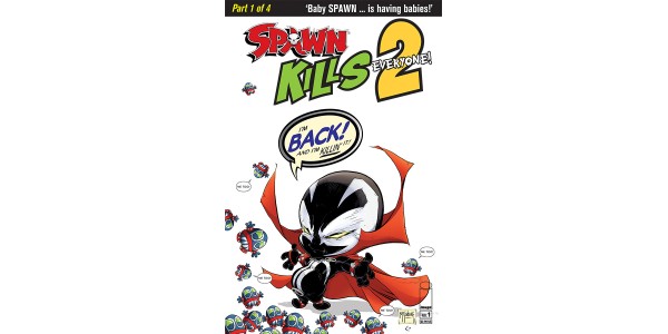 No one is safe, murder spree continues in spin-off sequel, SPAWN KILLS EVERYONE TOO