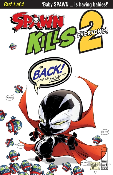 Spawn Kills Everyone Too #1 (of 4)