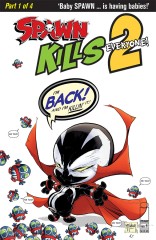 Spawn Kills Everyone Too #1 (of 4)