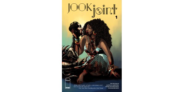 Sneak a peek inside Tee Franklin & Alitha E. Martinez’s horror series JOOK JOINT 