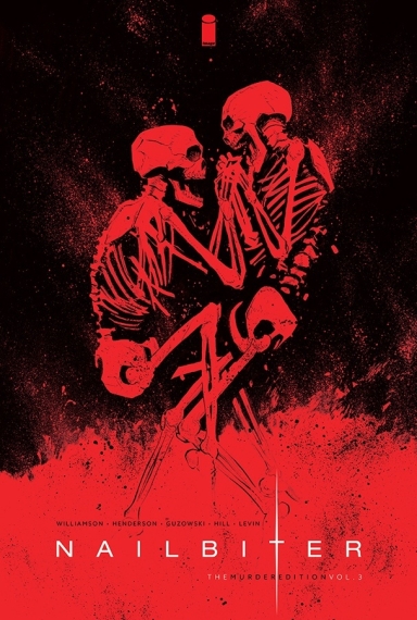 Nailbiter: The Deluxe Murder Edition, Vol. 3 HC