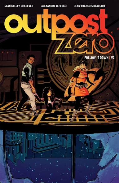 Outpost Zero, Vol. 2: Follow It Down TP