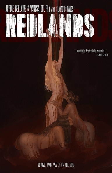 Redlands, Vol. 2: Water On The Fire TP