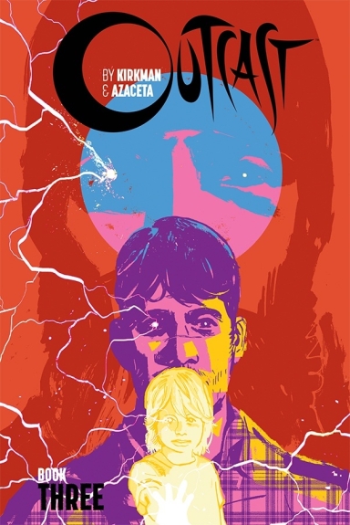 Outcast By Kirkman & Azaceta, Book 3 HC